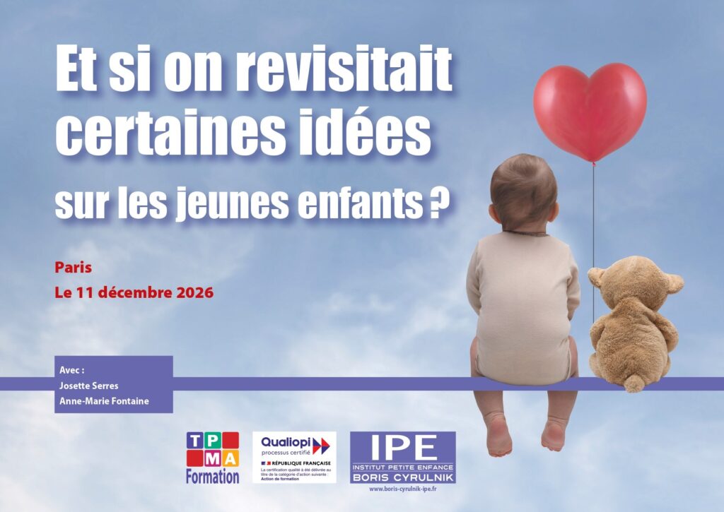 Affiche : Et si on revisitait certaines idées sur le jeune enfant